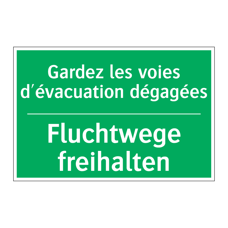 Fluchtwege freihalten - Gardez les voies d'évacuation /.../