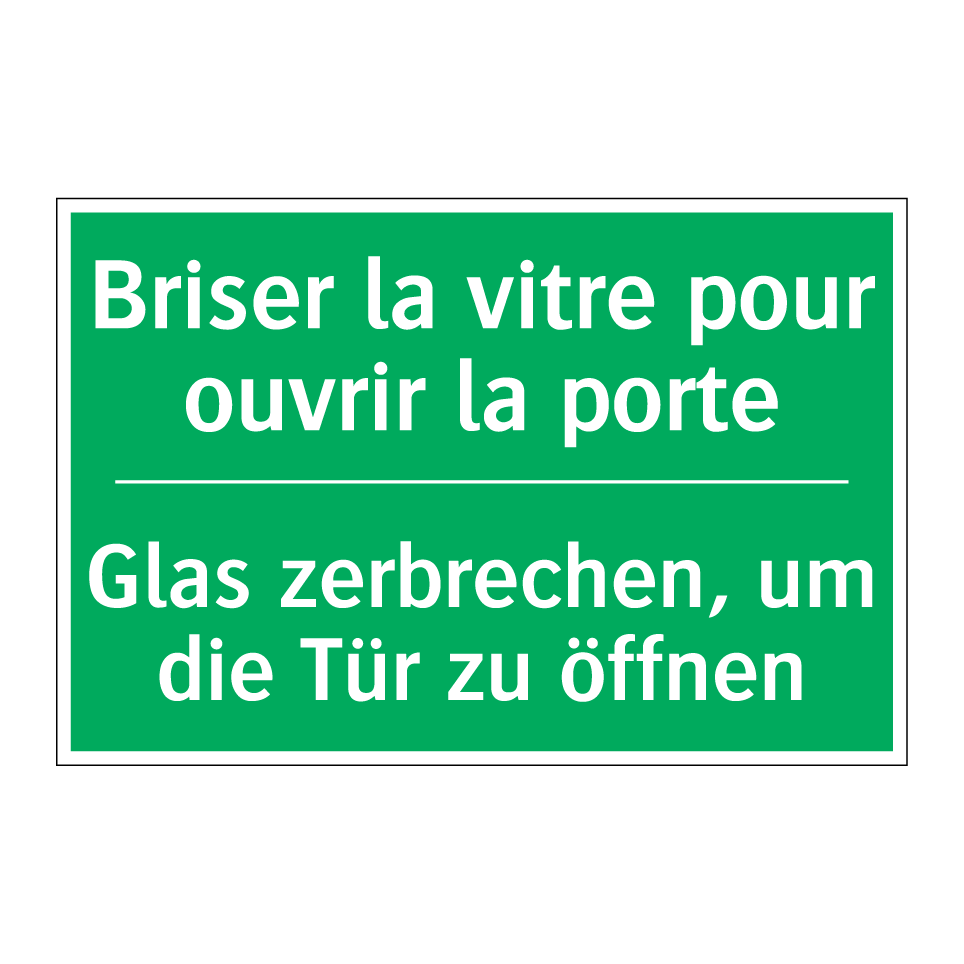 Glas zerbrechen, um die Tür zu /.../ - Briser la vitre pour ouvrir la /.../