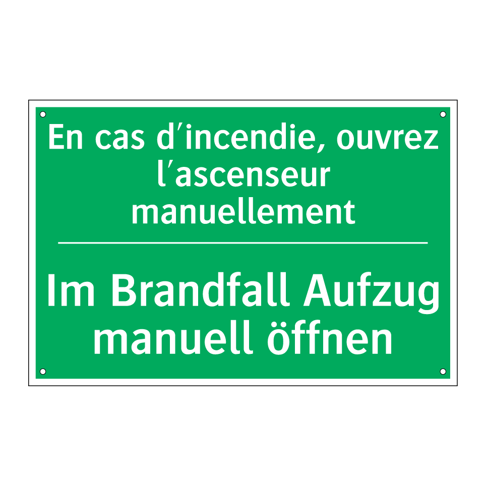 Im Brandfall Aufzug manuell öffnen /.../ - En cas d'incendie, ouvrez l'ascenseur /.../