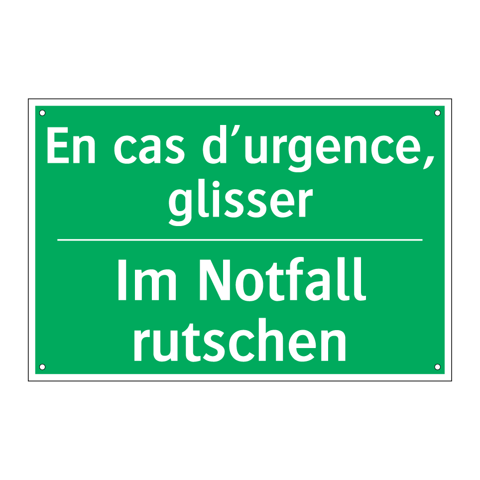 Im Notfall rutschen - En cas d’urgence, glisser
