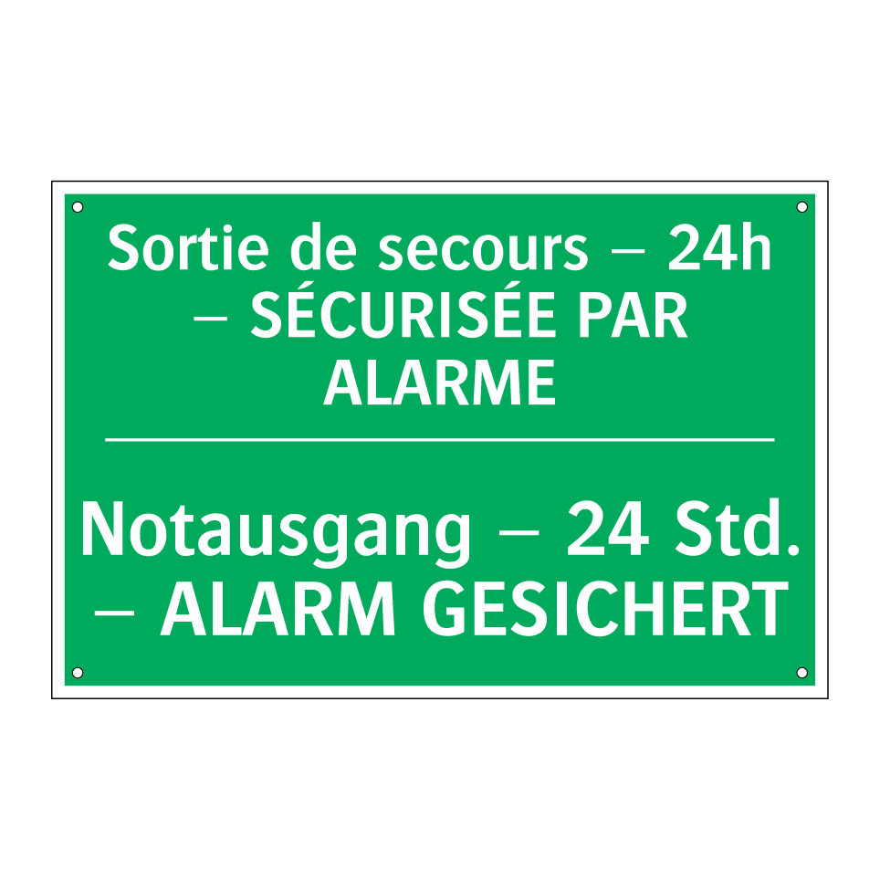 Notausgang – 24 Std. – ALARM GESICHERT /.../ - Sortie de secours – 24h – SÉCURISÉE /.../