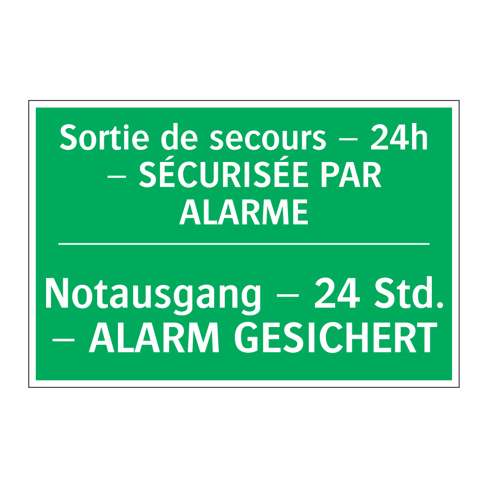 Notausgang – 24 Std. – ALARM GESICHERT /.../ - Sortie de secours – 24h – SÉCURISÉE /.../