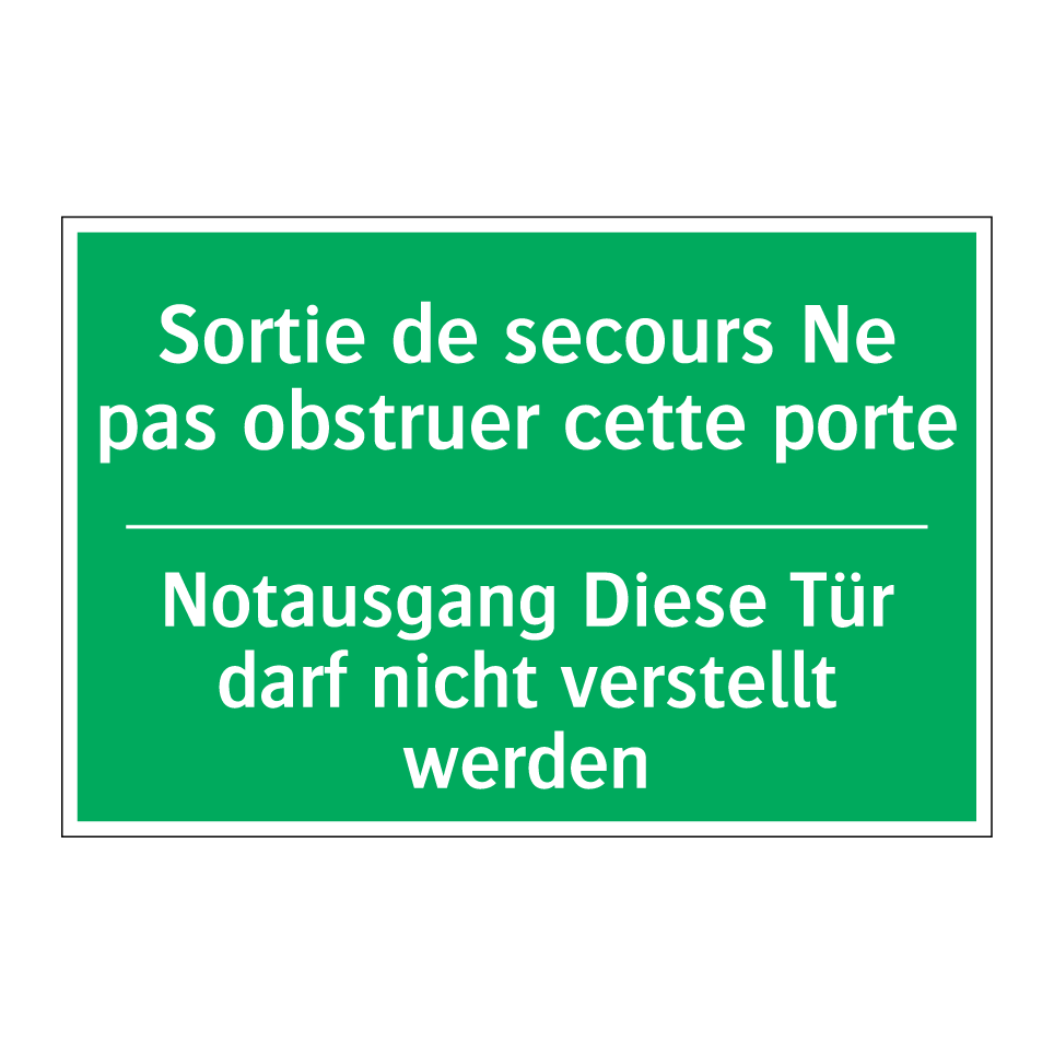Notausgang Diese Tür darf nicht /.../ - Sortie de secours Ne pas obstruer /.../