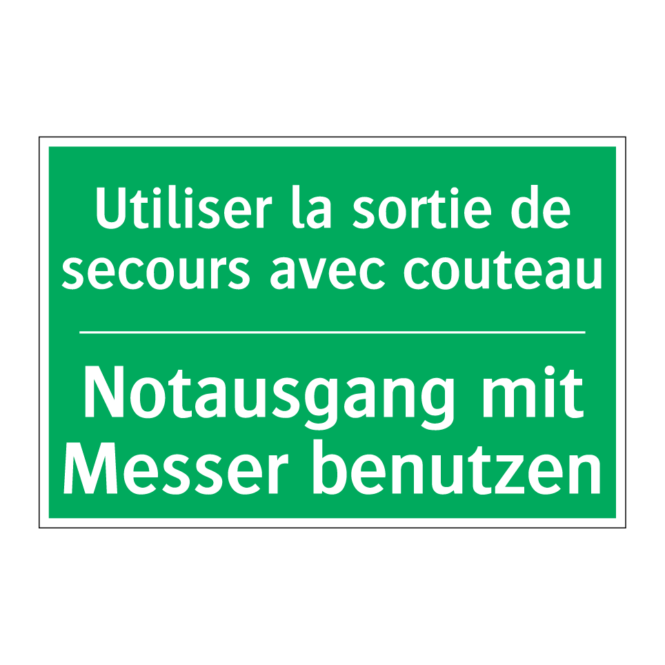 Notausgang mit Messer benutzen - Utiliser la sortie de secours /.../