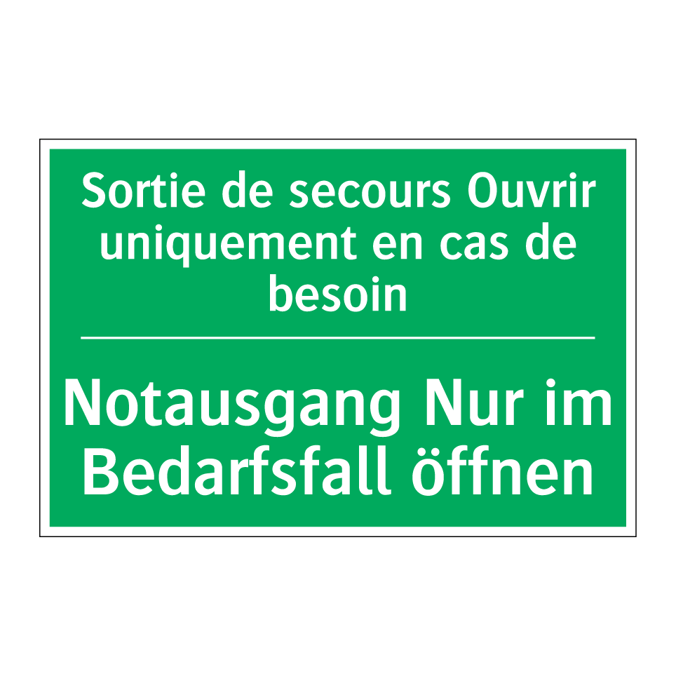 Notausgang Nur im Bedarfsfall /.../ - Sortie de secours Ouvrir uniquement /.../