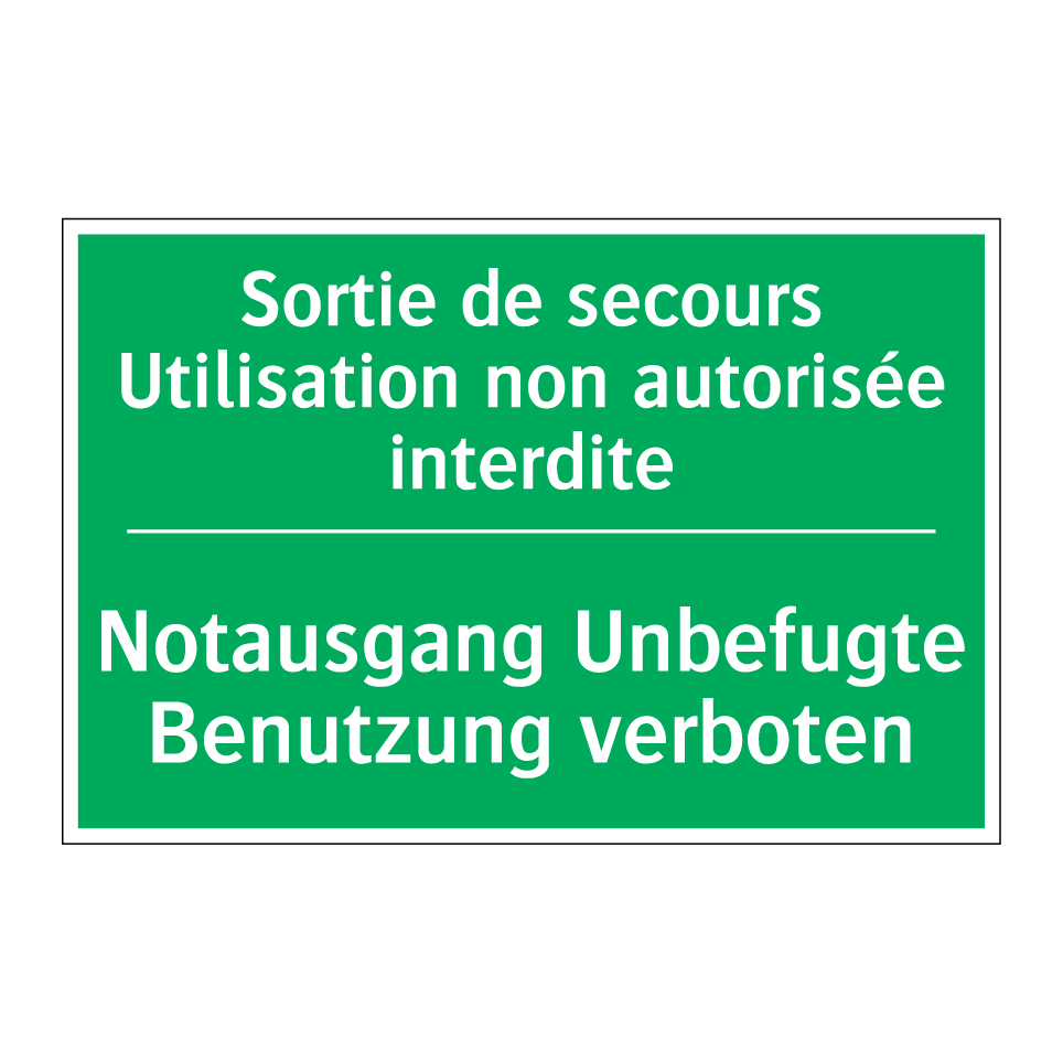 Notausgang Unbefugte Benutzung /.../ - Sortie de secours Utilisation /.../