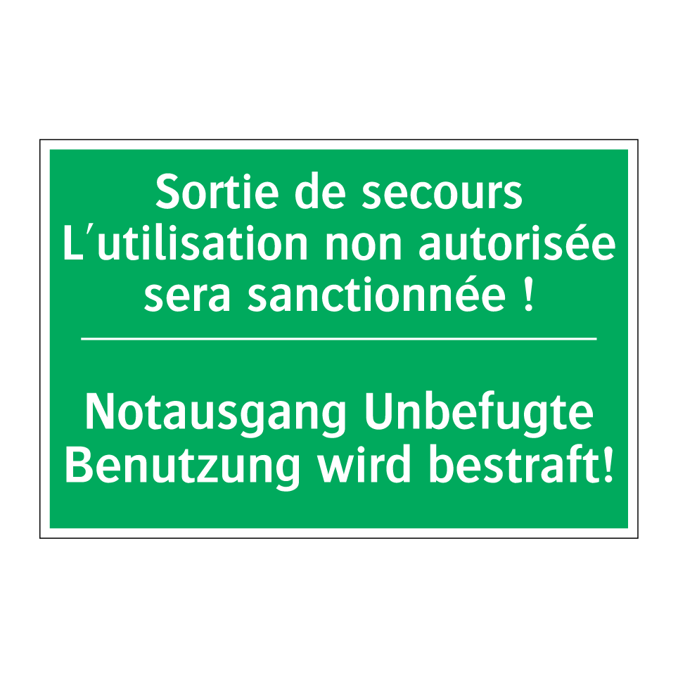 Notausgang Unbefugte Benutzung /.../ - Sortie de secours L'utilisation /.../