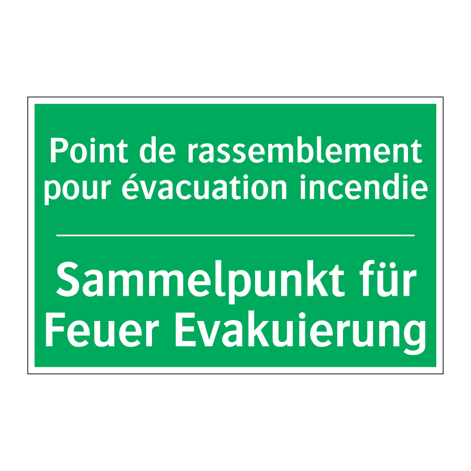 Sammelpunkt für Feuer Evakuierung /.../ - Point de rassemblement pour évacuation /.../