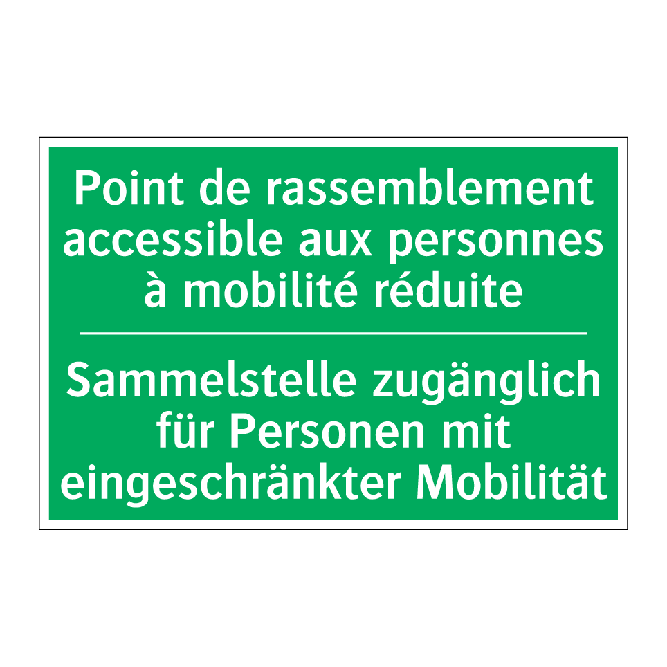 Sammelstelle zugänglich für Personen /.../ - Point de rassemblement accessible /.../