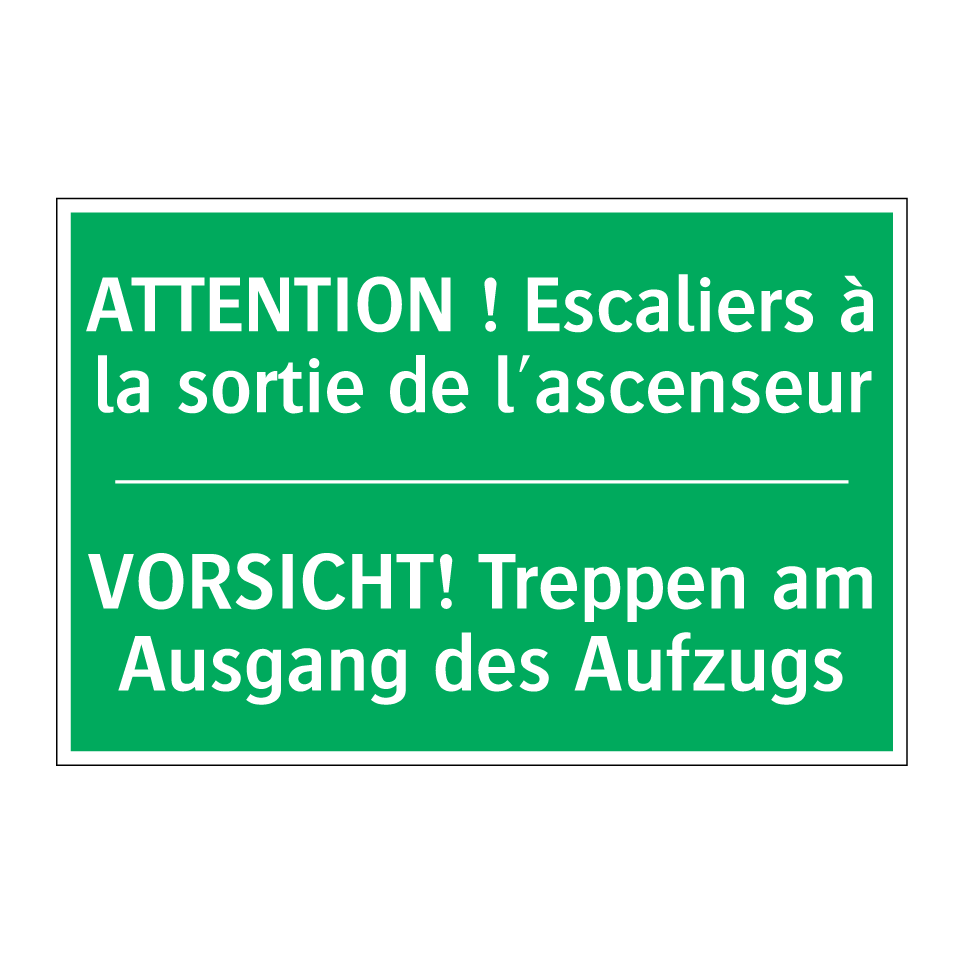 VORSICHT! Treppen am Ausgang des /.../ - ATTENTION ! Escaliers à la sortie /.../