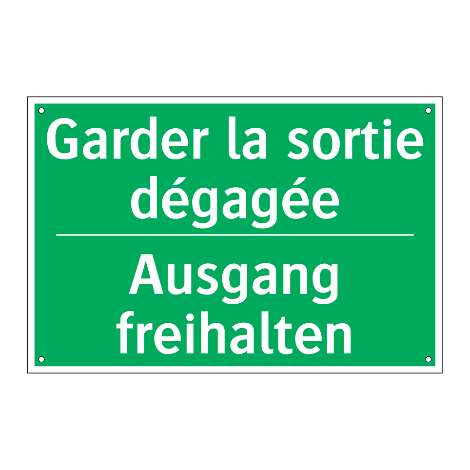 Ausgang freihalten - Garder la sortie dégagée