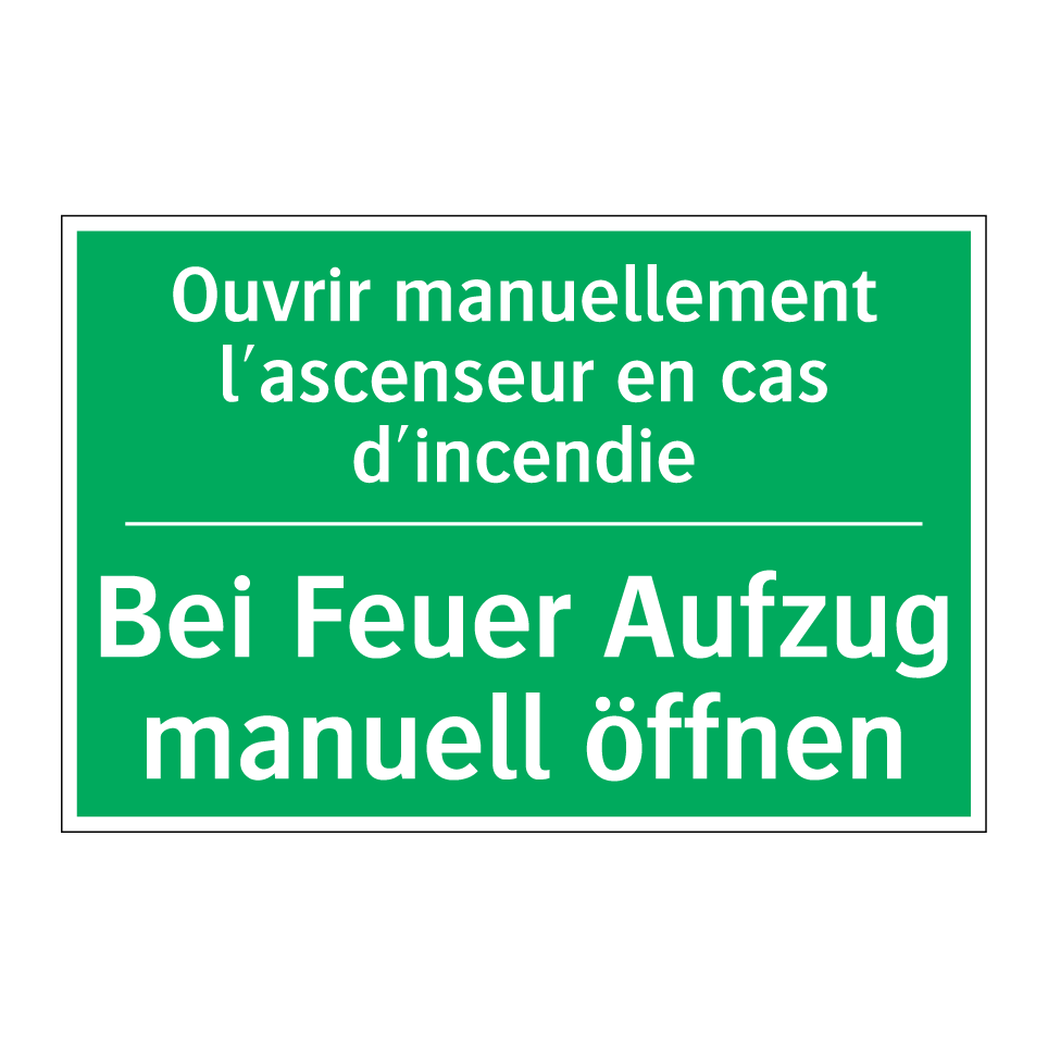 Bei Feuer Aufzug manuell öffnen /.../ - Ouvrir manuellement l'ascenseur /.../