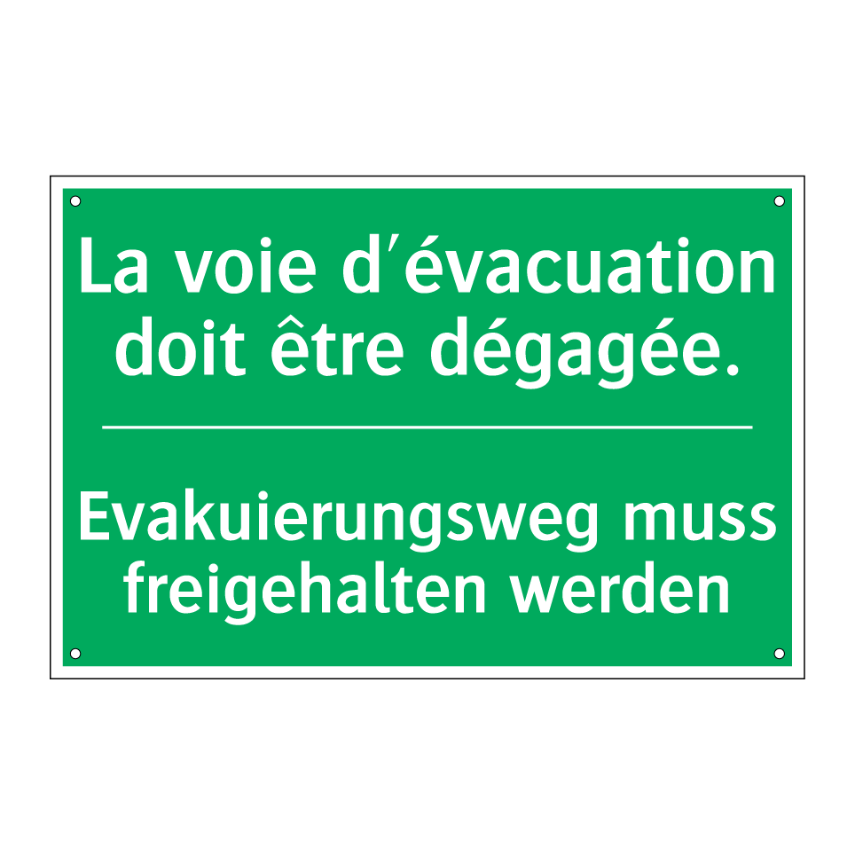 Evakuierungsweg muss freigehalten /.../ - La voie d'évacuation doit être /.../