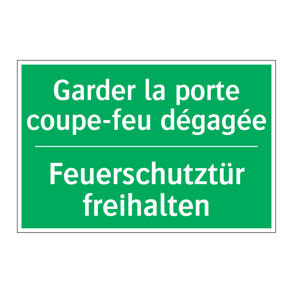 Feuerschutztür freihalten - Garder la porte coupe-feu dégagée /.../