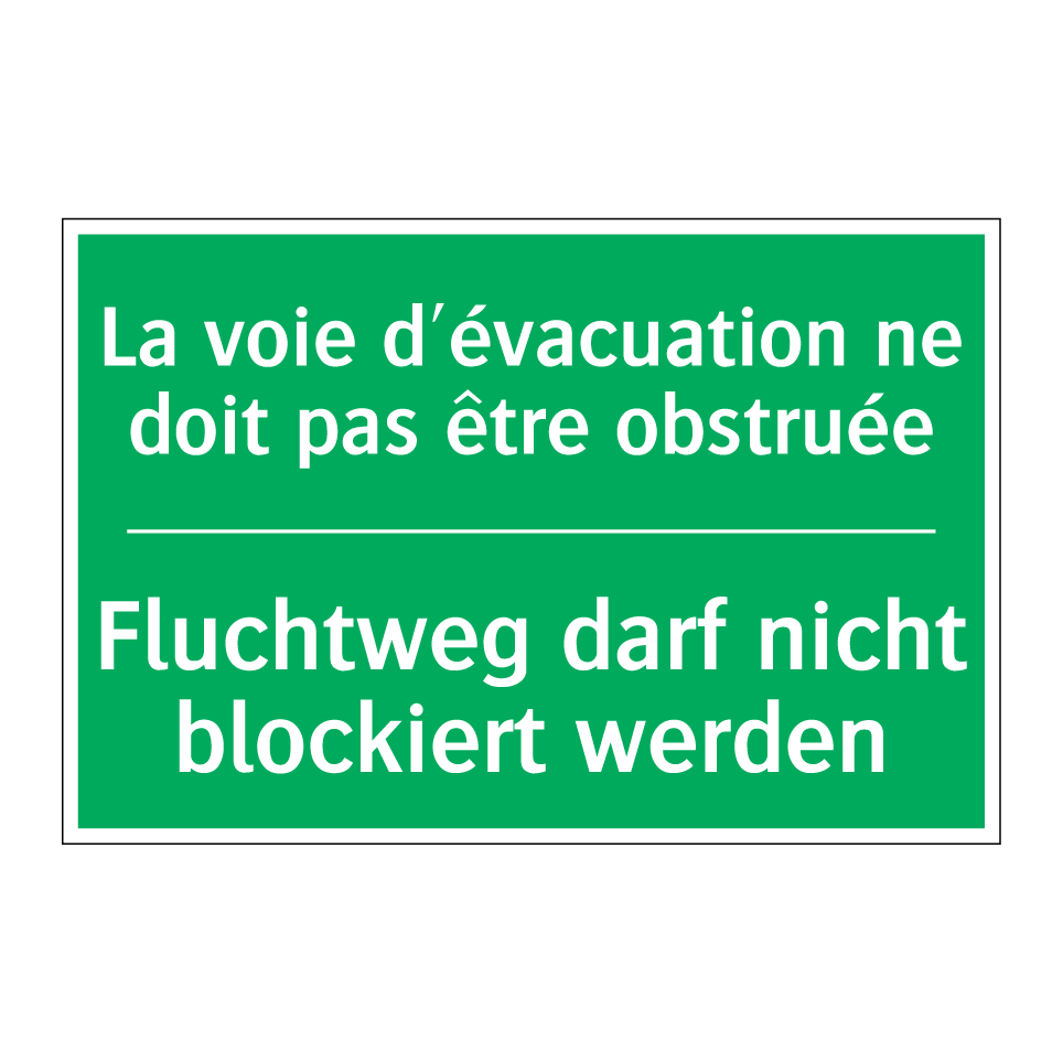 Fluchtweg darf nicht blockiert /.../ - La voie d'évacuation ne doit pas /.../