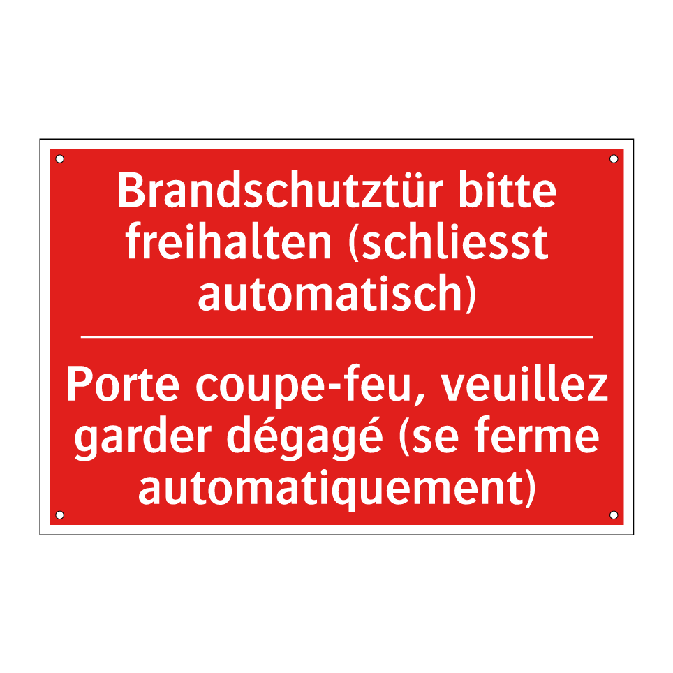 Brandschutztür bitte freihalten /.../ - Porte coupe-feu, veuillez garder /.../