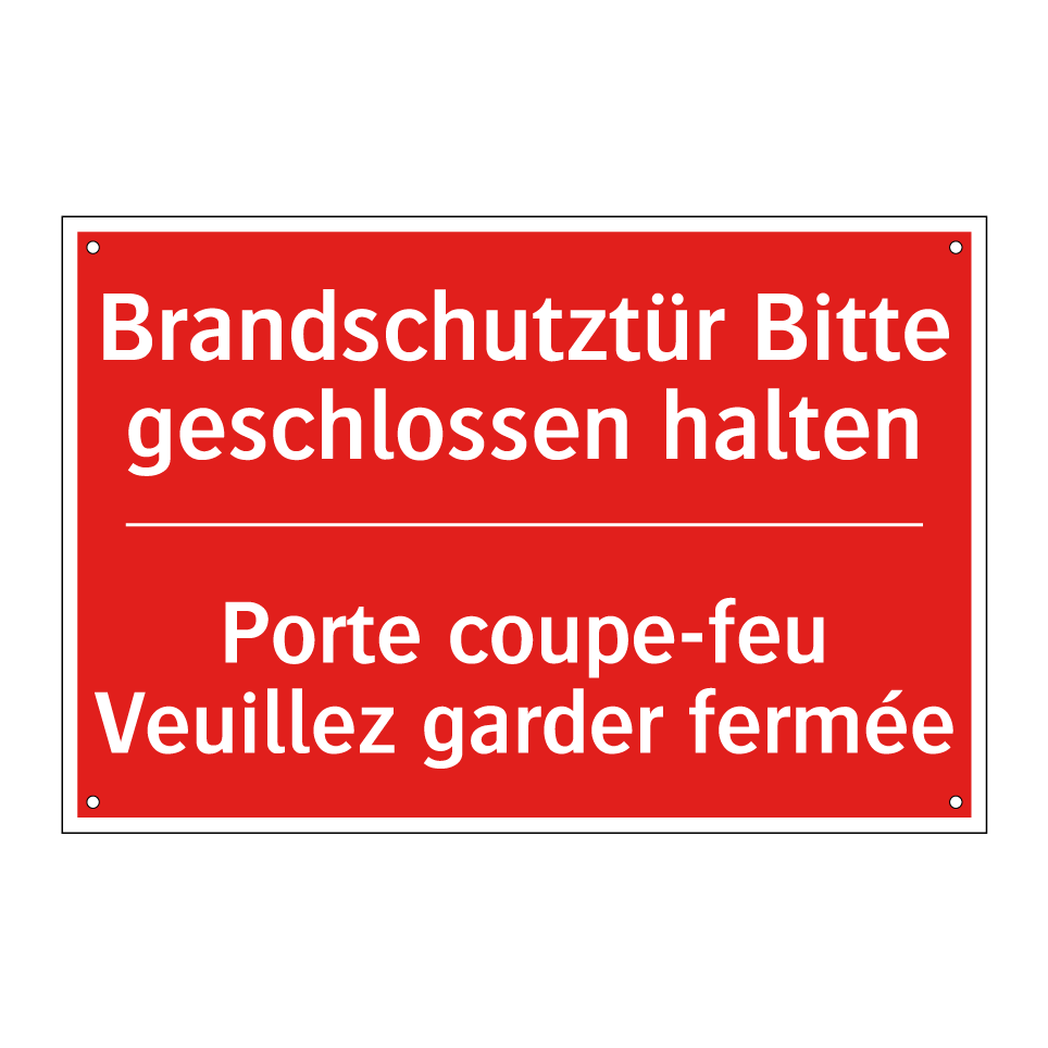 Brandschutztür Bitte geschlossen /.../ - Porte coupe-feu Veuillez garder /.../