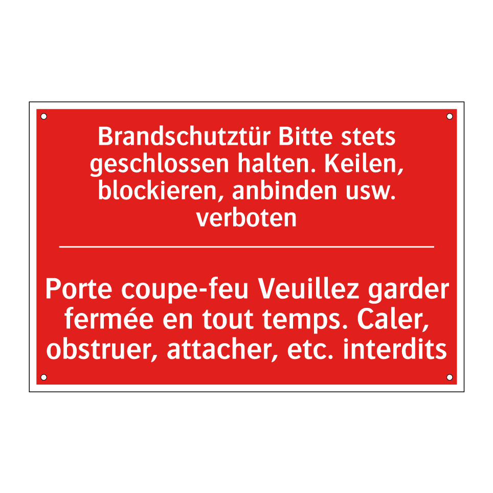 Brandschutztür Bitte stets geschlossen /.../ - Porte coupe-feu Veuillez garder /.../