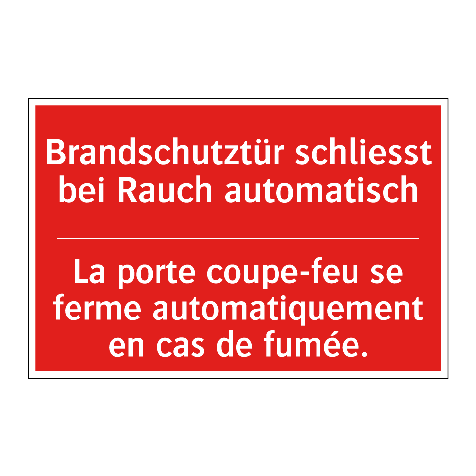 Brandschutztür schließt bei Rauch /.../ - La porte coupe-feu se ferme automatiquement /.../