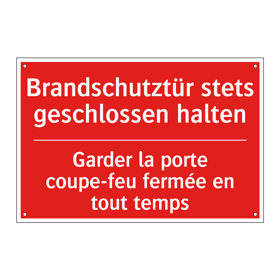 Brandschutztür stets geschlossen /.../ - Garder la porte coupe-feu fermée /.../
