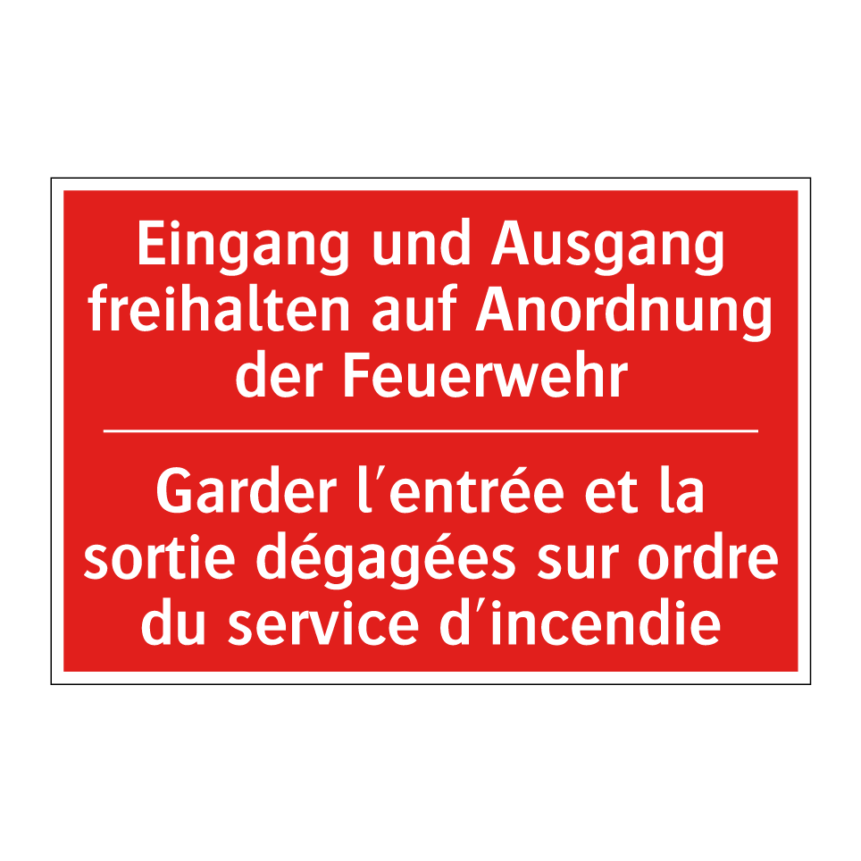 Eingang und Ausgang freihalten /.../ - Garder l'entrée et la sortie dégagées /.../