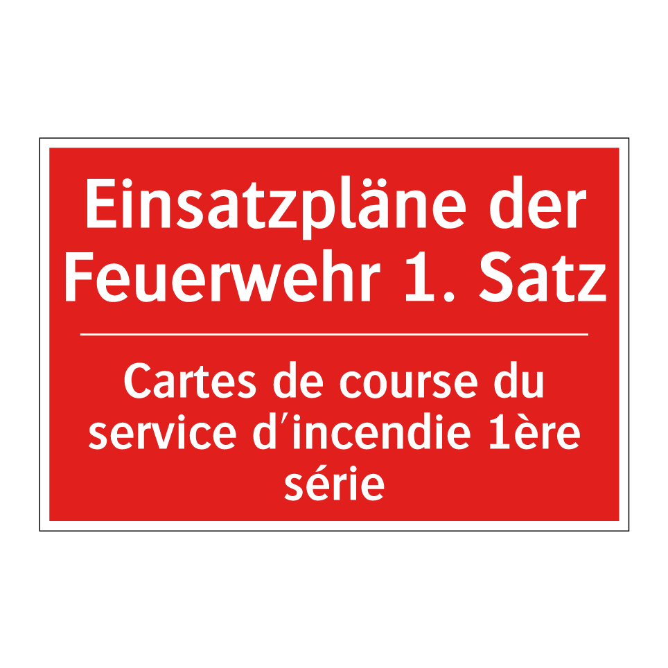 Einsatzpläne der Feuerwehr 1. /.../ - Cartes de course du service d'incendie /.../