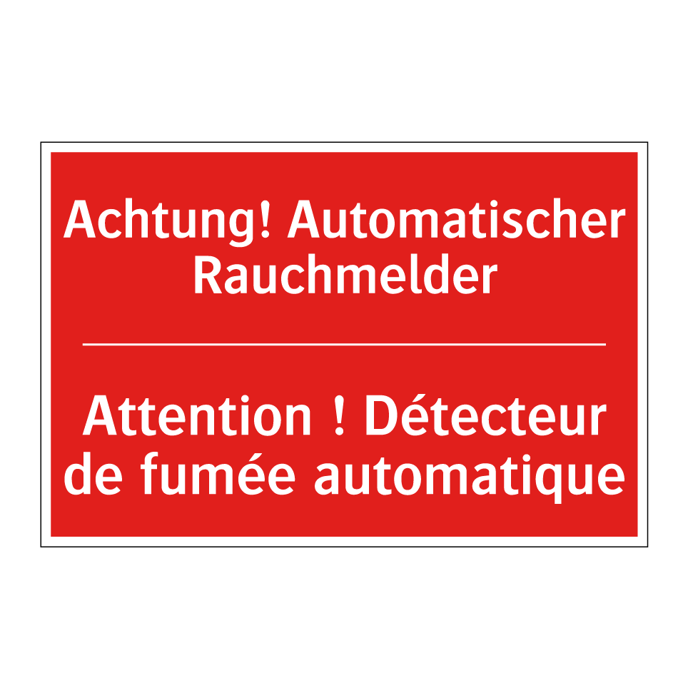 Achtung! Automatischer Rauchmelder /.../ - Attention ! Détecteur de fumée /.../