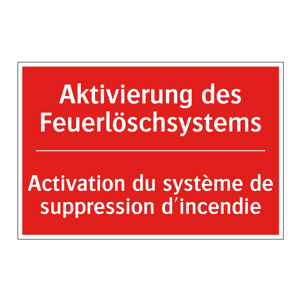 Aktivierung des Feuerlöschsystems /.../ - Activation du système de suppression /.../
