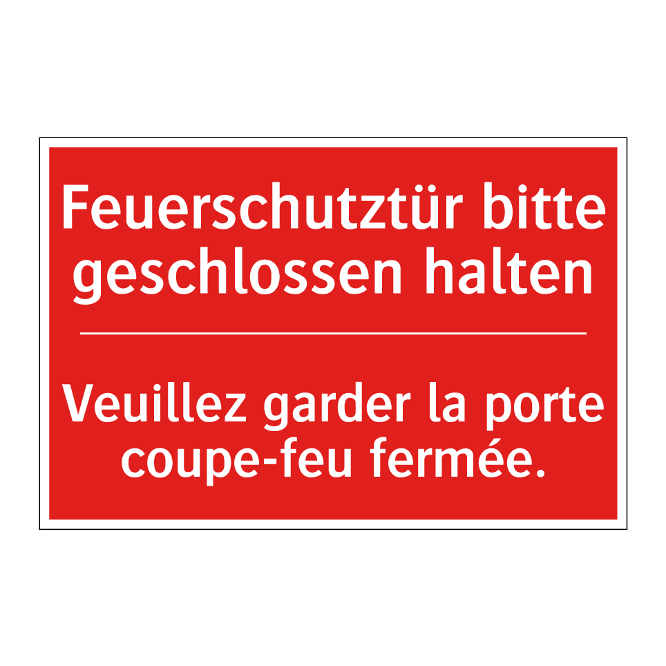 Feuerschutztür bitte geschlossen /.../ - Veuillez garder la porte coupe-feu /.../