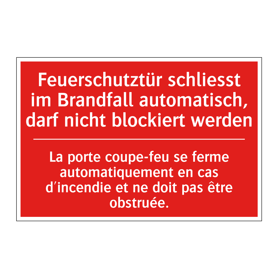 Feuerschutztür schließt im Brandfall /.../ - La porte coupe-feu se ferme automatiquement /.../