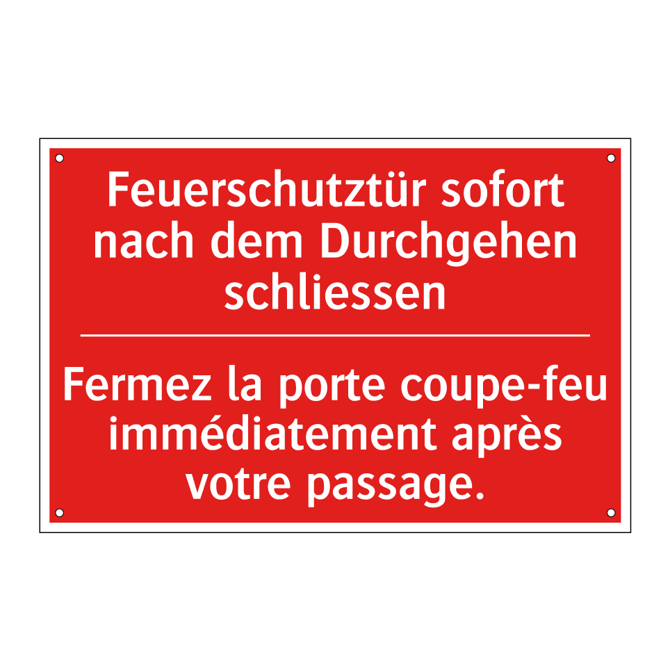 Feuerschutztür sofort nach dem /.../ - Fermez la porte coupe-feu immédiatement /.../
