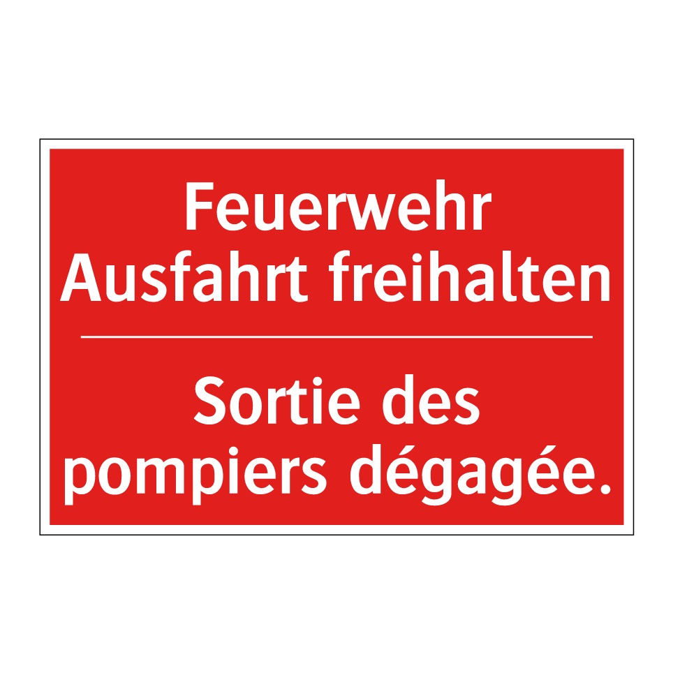 Feuerwehr Ausfahrt freihalten - Sortie des pompiers dégagée.