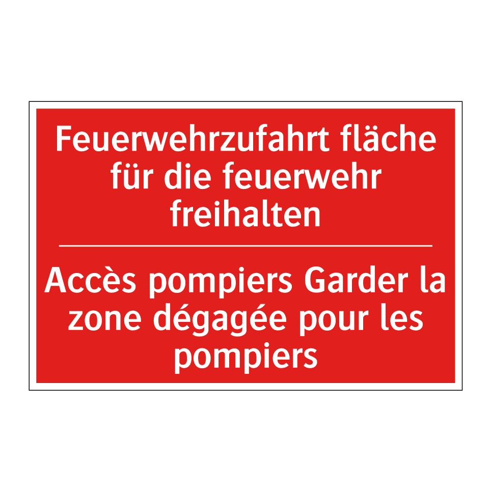 Feuerwehrzufahrt fläche für die /.../ - Accès pompiers Garder la zone /.../