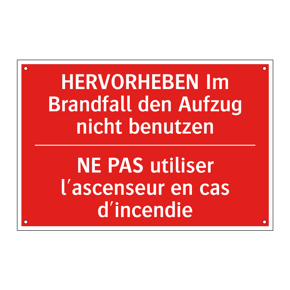 HERVORHEBEN Im Brandfall den Aufzug /.../ - NE PAS utiliser l'ascenseur en /.../