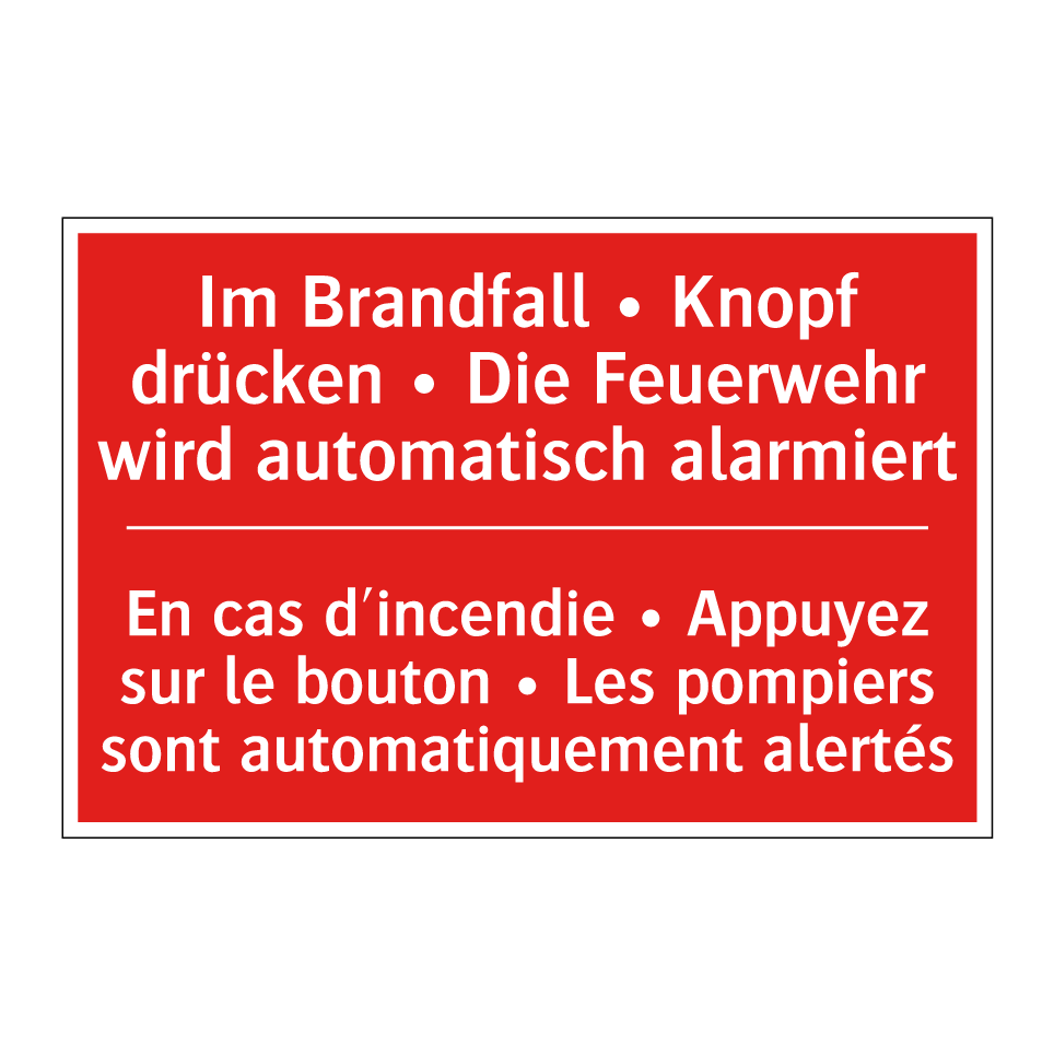 Im Brandfall • Knopf drücken • /.../ - En cas d'incendie • Appuyez sur /.../