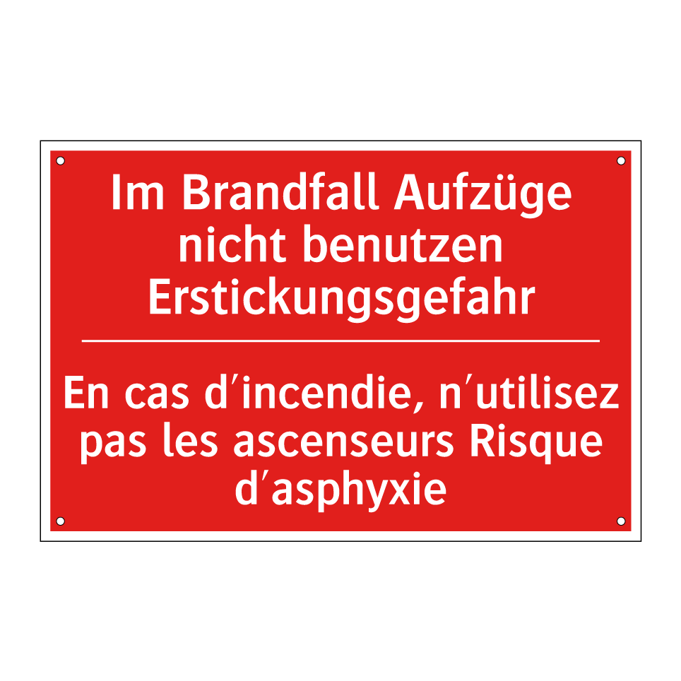 Im Brandfall Aufzüge nicht benutzen /.../ - En cas d'incendie, n'utilisez /.../