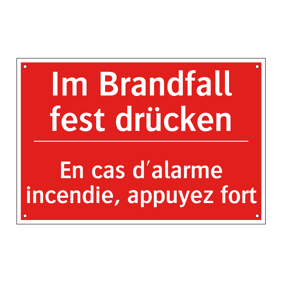 Im Brandfall fest drücken - En cas d'alarme incendie, appuyez /.../