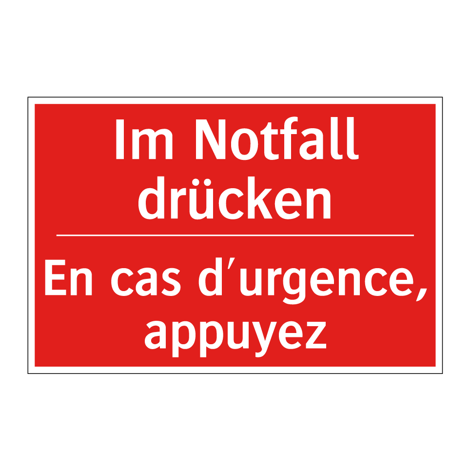 Im Notfall drücken - En cas d'urgence, appuyez
