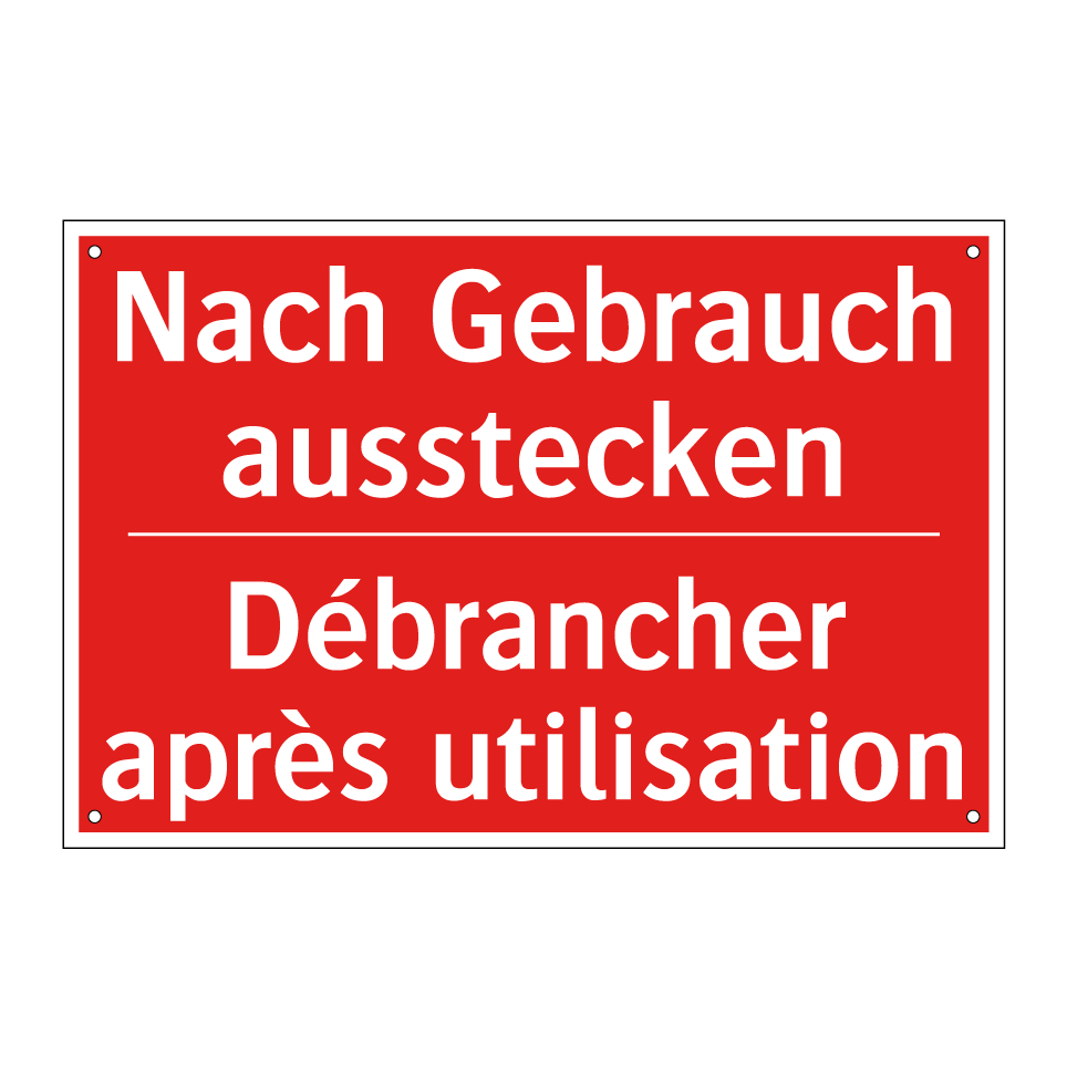 Nach Gebrauch ausstecken - Débrancher après utilisation