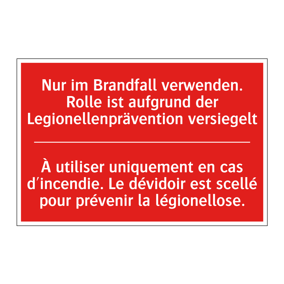 Nur im Brandfall verwenden. Rolle /.../ - À utiliser uniquement en cas d'incendie. /.../