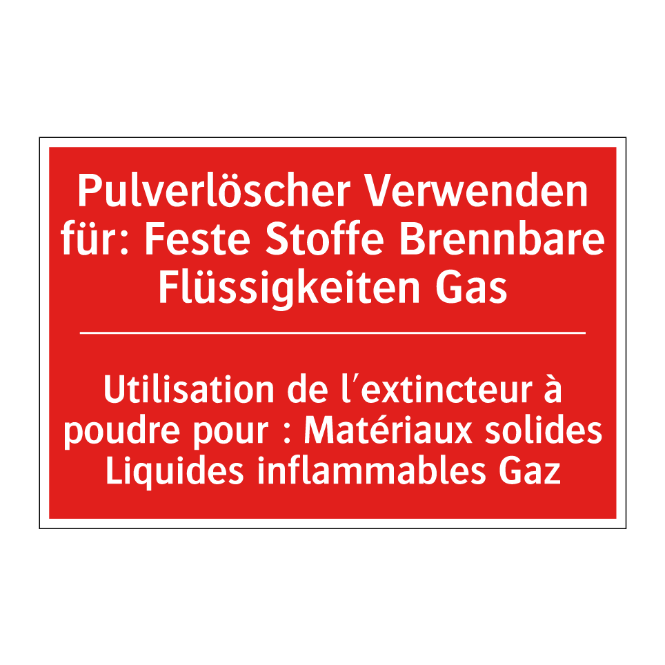 Pulverlöscher Verwenden für: Feste /.../ - Utilisation de l'extincteur à /.../