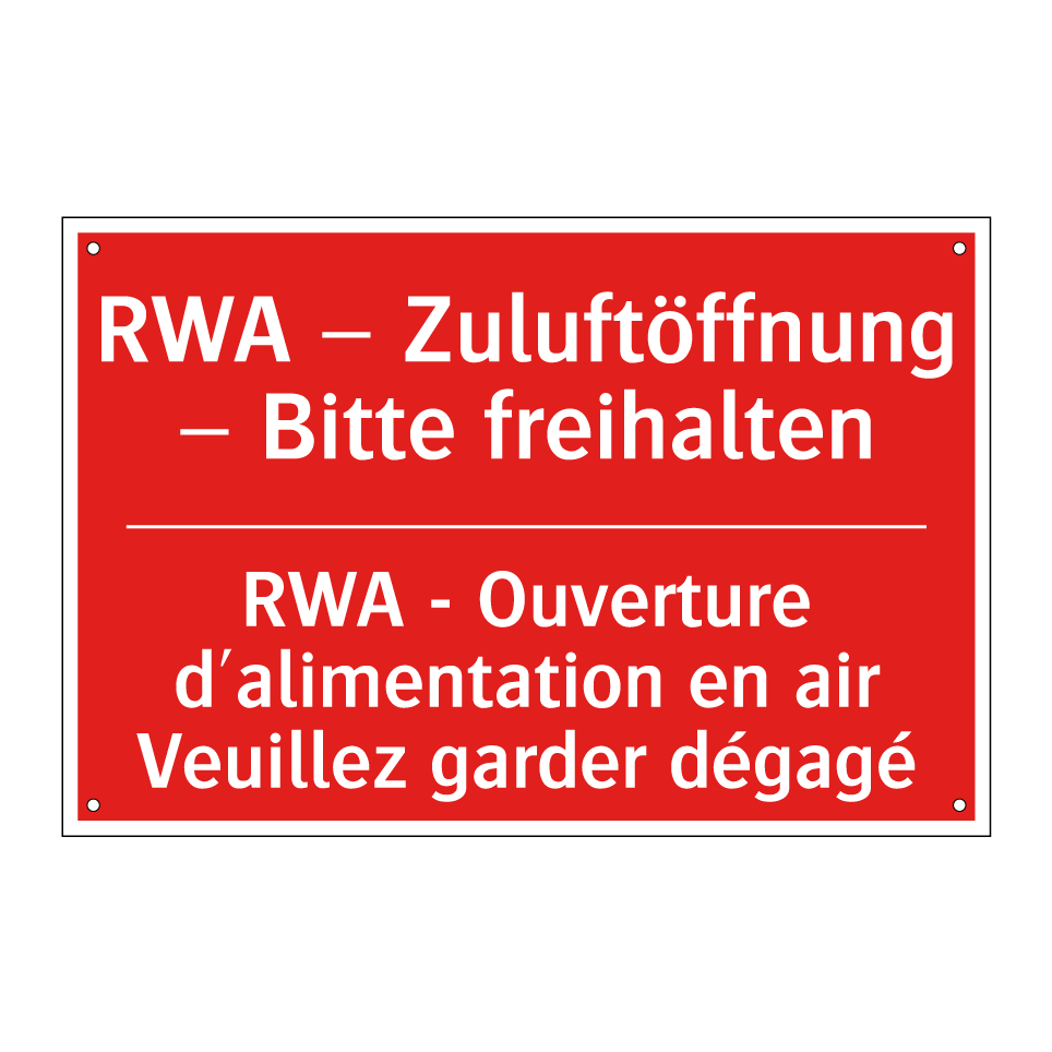 RWA – Zuluftöffnung – Bitte freihalten /.../ - RWA - Ouverture d'alimentation /.../
