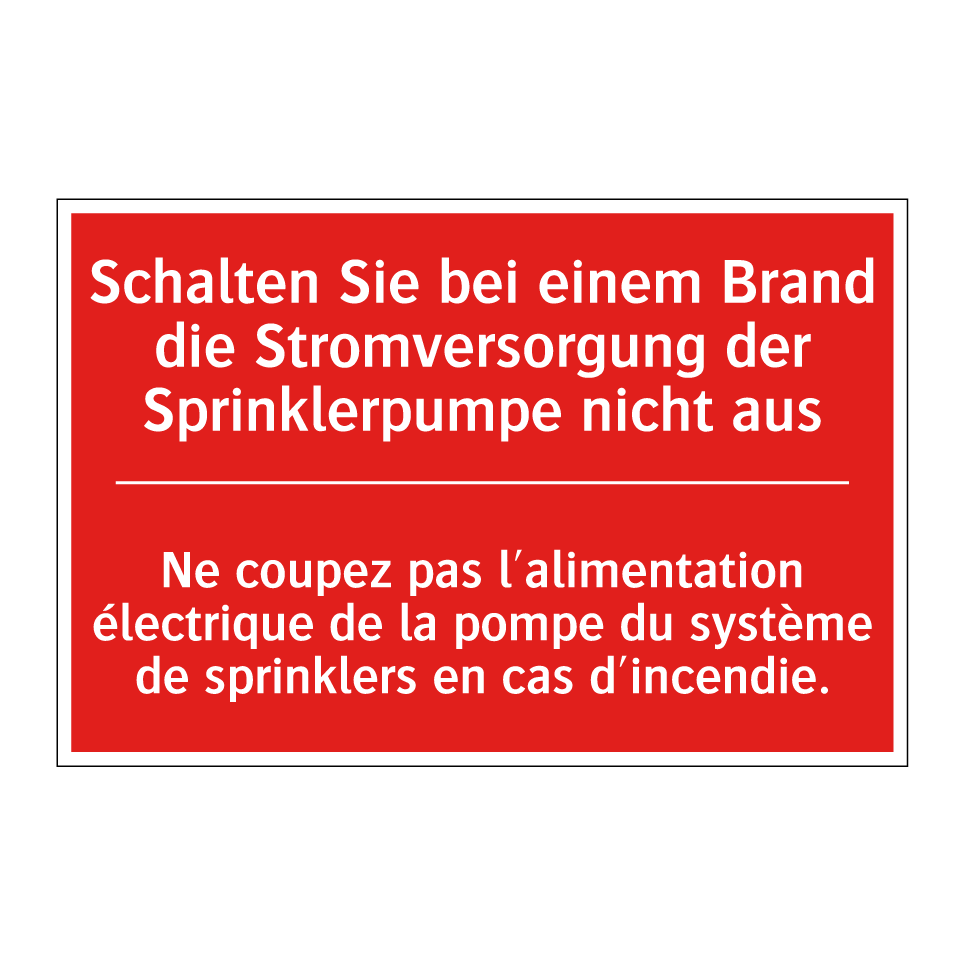 Schalten Sie bei einem Brand die /.../ - Ne coupez pas l'alimentation électrique /.../