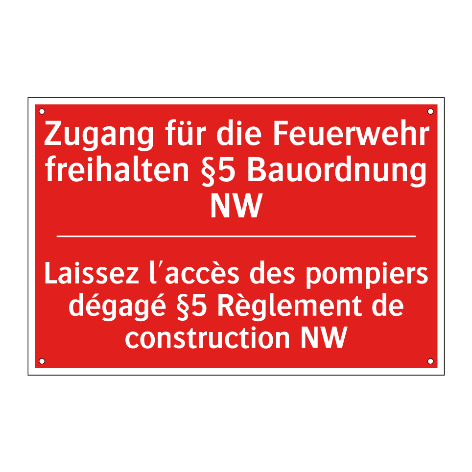 Zugang für die Feuerwehr freihalten /.../ - Laissez l'accès des pompiers dégagé /.../