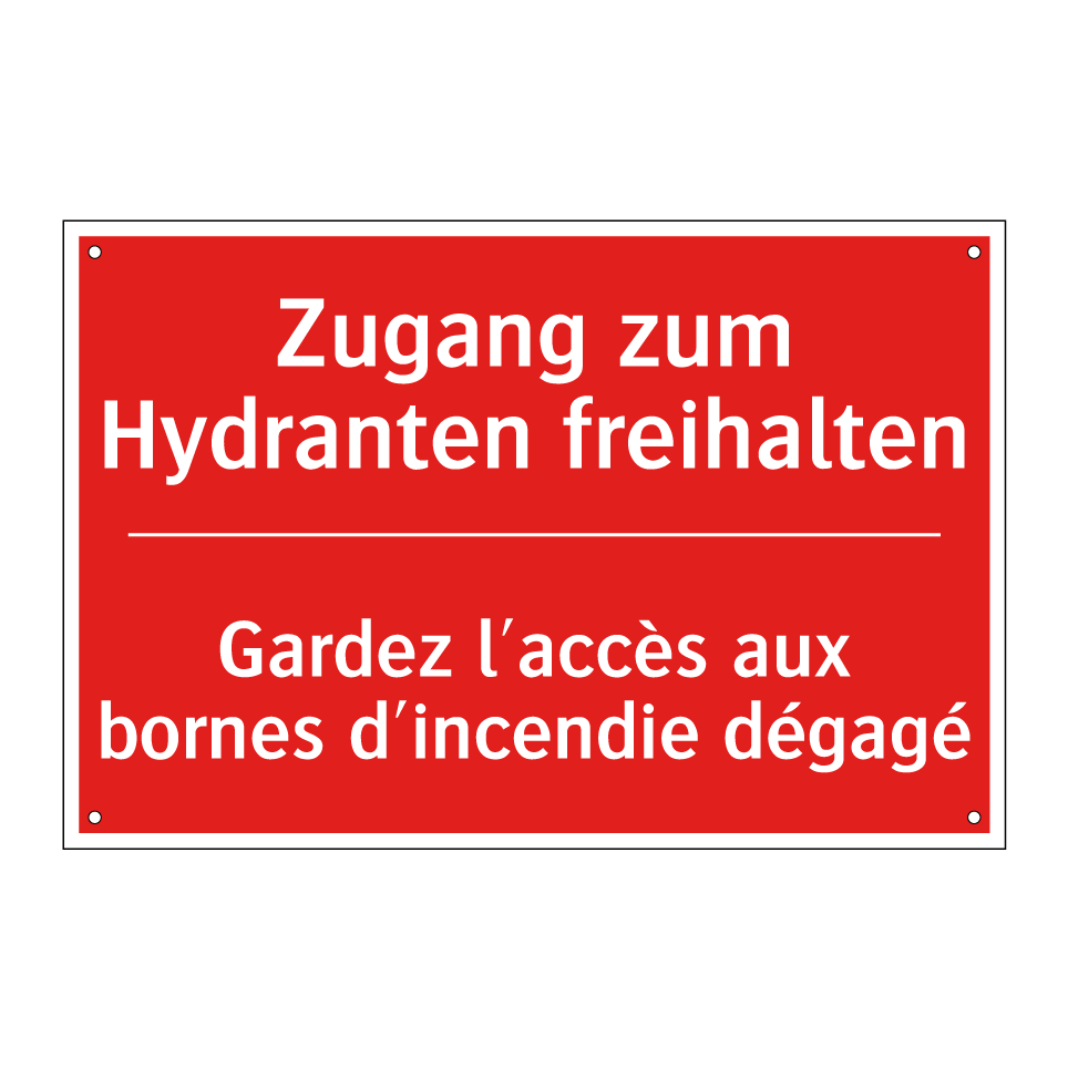 Zugang zum Hydranten freihalten /.../ - Gardez l'accès aux bornes d'incendie /.../