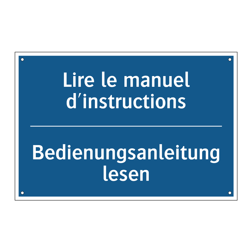 Bedienungsanleitung lesen - Lire le manuel d'instructions