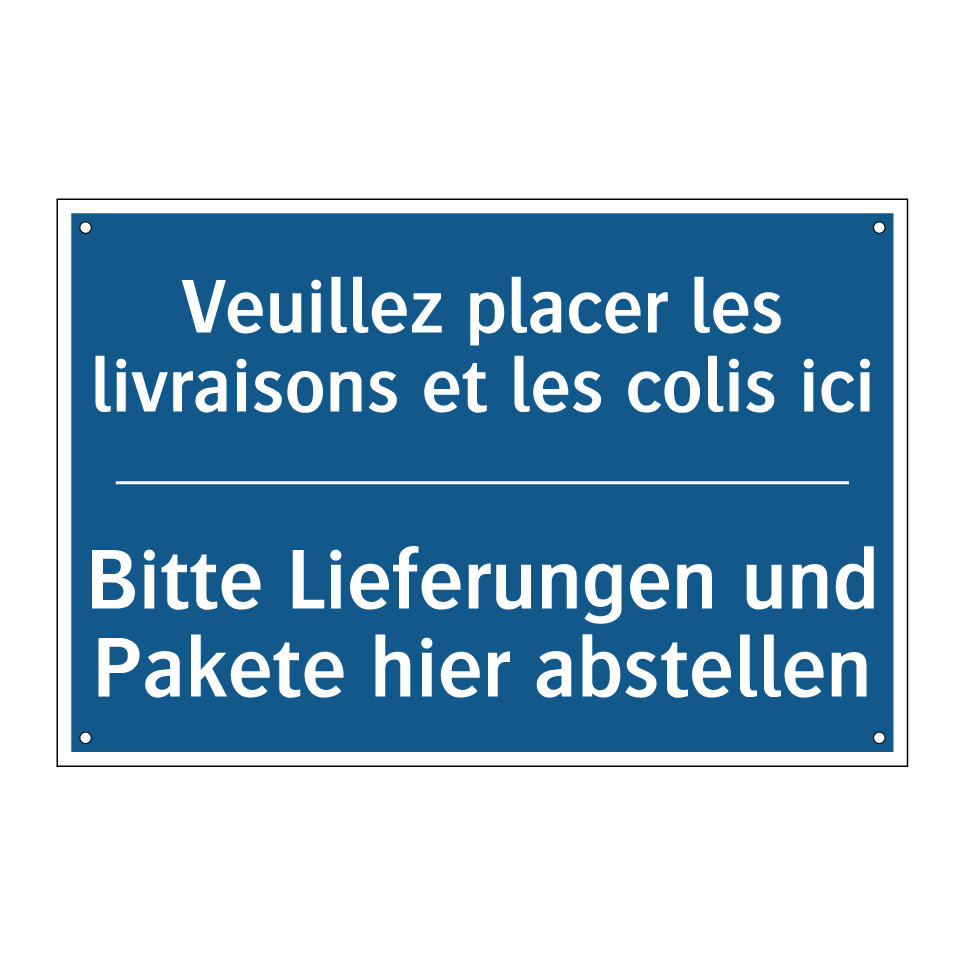 Bitte Lieferungen und Pakete hier /.../ - Veuillez placer les livraisons /.../