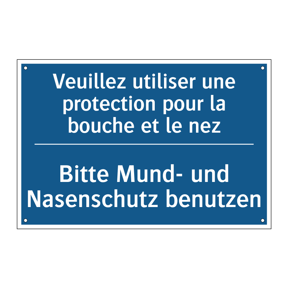 Bitte Mund- und Nasenschutz benutzen /.../ - Veuillez utiliser une protection /.../