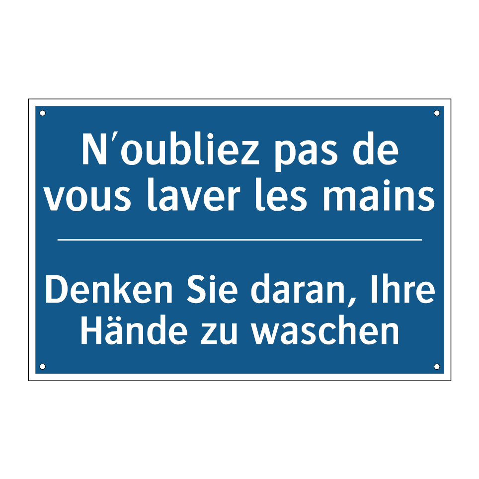 Denken Sie daran, Ihre Hände zu /.../ - N'oubliez pas de vous laver les /.../