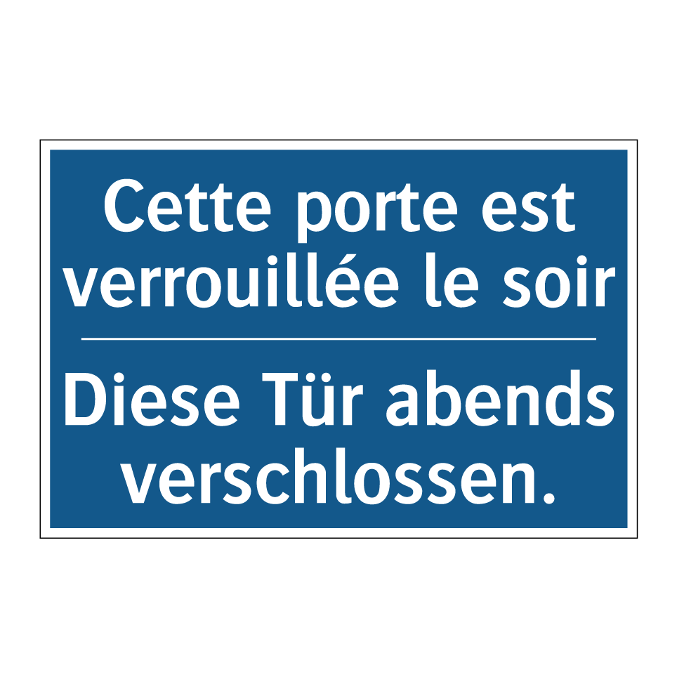 Diese Tür abends verschlossen. - Cette porte est verrouillée le /.../